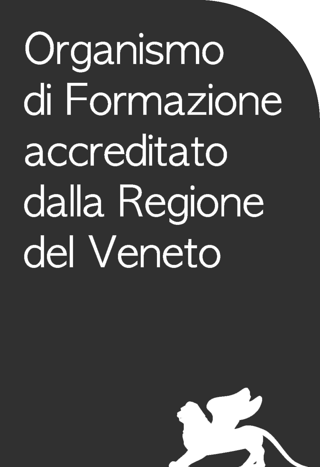 Organismo di formazione accreditato alla regione del Veneto